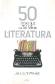 50 Cosas que hay que saber sobre Literatura