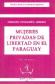 Mujeres Privadas de Libertad en el Paraguay