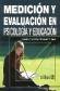 Medicin y Evaluacin en Psicologa y educacin