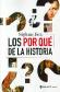 Los por qu� de la historia
