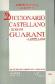 Diccionario Castellano Guarani guarani castellano Tapa blanda