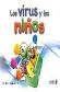 Los Virus y los Nios