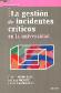 La Gesti�n de Incidentes Cr�ticos