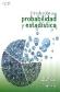 Introducci�n a la Probabilidad y Estad�stica