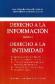 Derecho a la Informacin frente a Derecho a la Intimidad