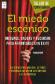 El Miedo Escnico