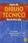 Gua de dibujo tcnico Bachillerato