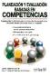 Planeacin y Evaluacin Basadas en Competencias