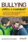 Bullying  Mito o Realidad ?