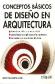 Conceptos B�sicos de Dise�o en Arquitectura