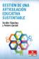 Gesti�n de una Articulaci�n Educativa Sustentable