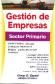 Gestin de empresas. Sector Primario