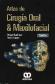 Atlas de cirug�a oral y Maxilofacial - 2 Tomos