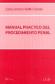 Manual prctico del procedimiento penal