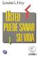 Usted puede sanar su vida