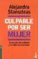 Culpable por ser mujer