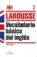 Vocabulario Bsico del Ingls Larousse 3