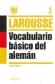 Vocaulario Bsico del Alemn Larousse 3