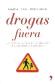 Drogas Fuera