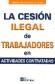 La cesin ilegal de trabajadores en actividades contratadas
