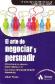 El arte de negociar y persuadir