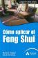 Cmo aplicar el feng shui 