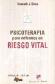Psicoterapia para enfermos en Riesgo Vital