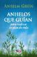 Anhelos Que Gu�an