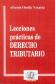 Lecciones Prcticas de Derecho Tributario