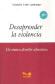 Desaprender la violencia