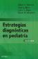 Estrategias Diagnsticas en Pediatra