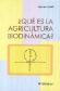  Qu es la agricultura biodinmica ?