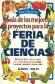 Gua de los mejores proyectos para Feria de ciencia