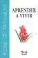 Aprender a vivir