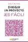 Dirigir un proyecto, es fcil