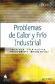 Problemas de calor y fr�o industrial