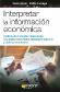 Interpretar la Informacin Econmica