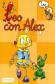 Leo con Alex. Lectura 1 Educacin Infantil