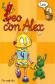 Leo con Alex. Lectura 4 Educacin Infantil