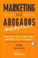 Marketing para abogados escpticos