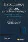 El Compliance Officer un profesional en riesgo?