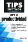 Tips efectivos para la productividad