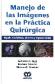 Manejo de las imgenes en la prctica quirrgica