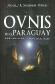 OVNIS en el Paraguay