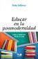 Educar en la Posmodernidad