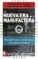 La Nueva Era de la Manufactura