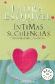 Intimas suculencias