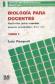 Biologia para Docentes: aprender para ense�ar - Tomo 1