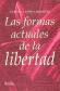 Las formas Actuales de la libertad
