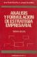 Analisis y formulacion de estrategia empresarial